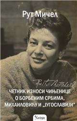 Četnik iznosi činjenice o borbenim Srbima, Mihailoviću i „Jugoslaviji”